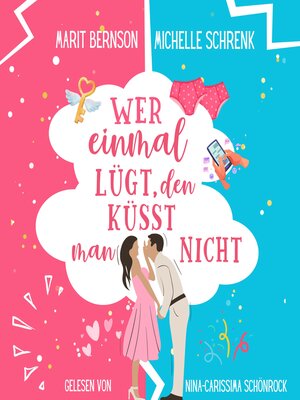 cover image of Wer einmal lügt, den küsst man nicht--Herzhaft verliebt, Band 1 (ungekürzt)
